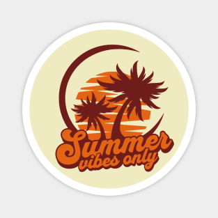 Summer Vibes Only Magnet